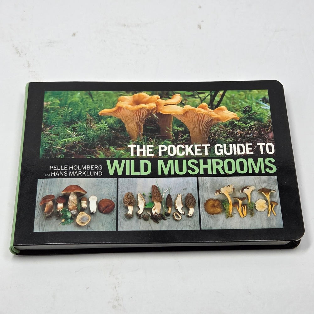 The Pocket Guide to Wild Mushrooms Pelle Holmberg Hans Marklund Foraging Book